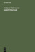 Nietzsche: Seine Philosophie der Gegensätze und die Gegensätze seiner Philosophie (German Edition