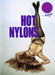 Hot Nylons