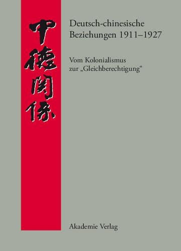 Deutsch-Chinesische Beziehungen 1911-1927