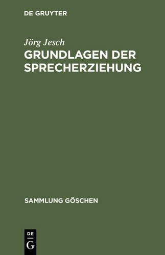 Grundlagen der Sprecherziehung (Sammlung Göschen, 4122) (German Edition
