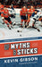 Of Myths and Sticks