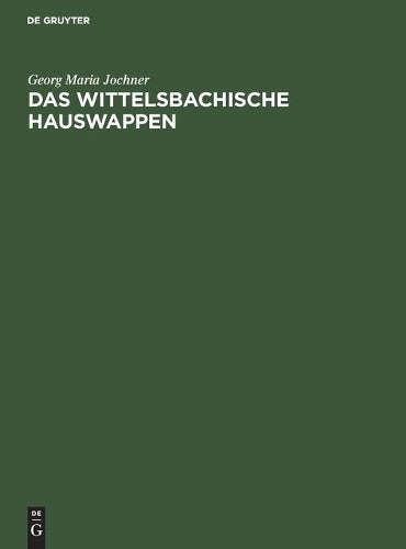 Das wittelsbachische Hauswappen (German Edition
