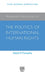 Advanced Introduction to the Politics of International Human Rights