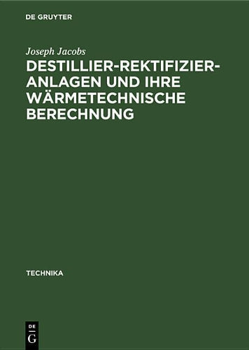 Destillier-Rektifizier-Anlagen und ihre wärmetechnische Berechnung (Technika, 2) (German Edition