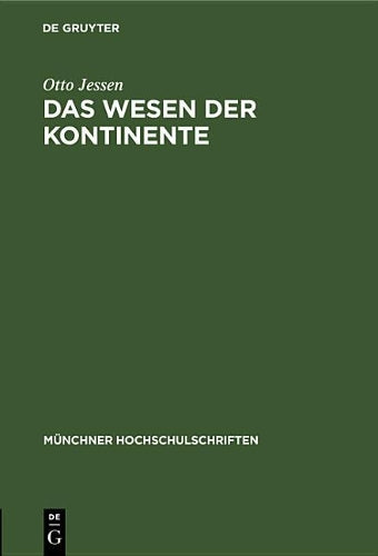 Das Wesen der Kontinente (Münchner Hochschulschriften, 3) (German Edition