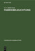 Fabrikbeleuchtung: Ein Leitfaden der Arbeitsstättenbeleuchtung für Architekten, Fabrikanten, Gewerbehygieniker, Ingenieure und Installateure (Technische Handbibliothek, 21) (German Edition