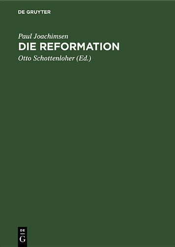 Die Reformation: Als Epoche der Deutschen Geschichte (German Edition