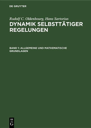 Allgemeine und mathematische Grundlagen: Stetige und unstetige Regelungen, Nichtlinearitäten (German Edition