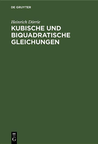 Kubische und biquadratische Gleichungen (German Edition