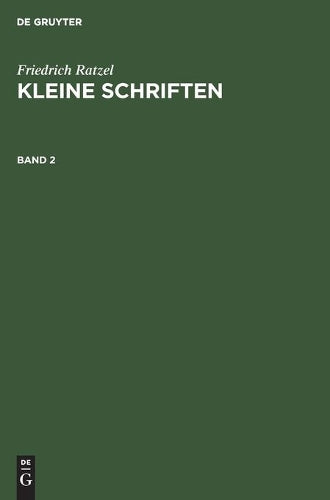 Friedrich Ratzel: Kleine Schriften. Band 2 (German Edition