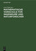 Mathematische Vorschule für Ingenieure und Naturforscher: Eine Anleitung zum selbständigen mathematischen Denken und zur Handhabung der mathematischen Lösungsmethoden (German Edition