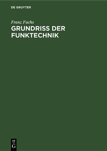 Grundriss der Funktechnik (German Edition