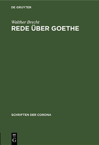 Rede über Goethe (Schriften der Corona, 3) (German Edition