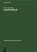 Gastafeln: Physikalische, thermodynamische und brenntechnische Eigenschaften der Gase und sonstigen Brennstoffe (Handbuch der Gasindustrie, 6) (German Edition
