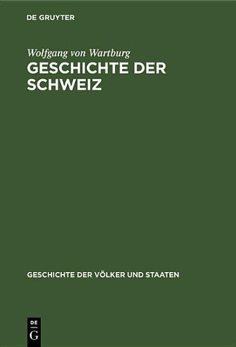 Geschichte der Schweiz (Geschichte der Völker und Staaten) (German Edition