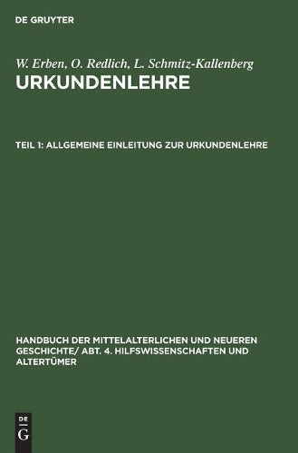 Allgemeine Einleitung zur Urkundenlehre (German Edition