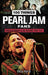 100 Things Pearl Jam Fans Should Know & do Before They Die