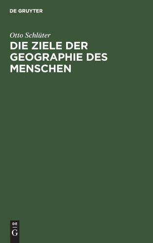 Die Ziele der Geographie des Menschen (German Edition