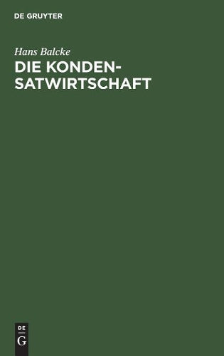 Die Kondensatwirtschaft (German Edition