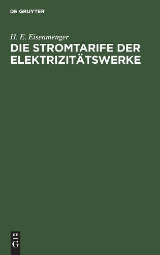 Die Stromtarife der Elektrizitätswerke: Theorie und Praxis (German Edition