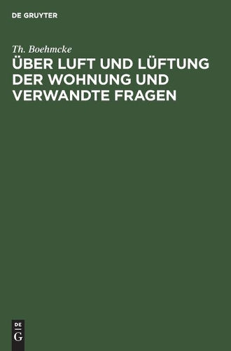 Über Luft und Lüftung der Wohnung und verwandte Fragen (German Edition