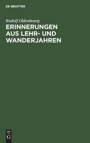 Erinnerungen aus Lehr- und Wanderjahren (German Edition