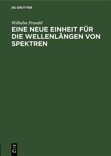 Eine neue Einheit für die Wellenlängen von Spektren (German Edition