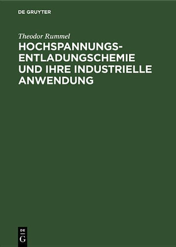 Hochspannungsentladungschemie und ihre industrielle Anwendung (German Edition