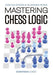 Mastering Chess Logic