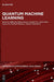 Quantum Machine Learning