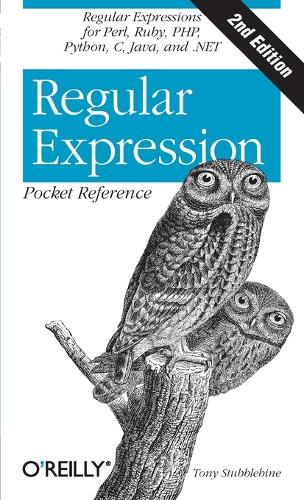 Regular Expression Pocket Reference 2e: Regular Expressions for Perl, Ruby, Php, Python, C, Java and .Net (Pocket Reference (O'Reilly