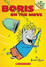 Boris on the Move: A Branches Book (Boris #1)