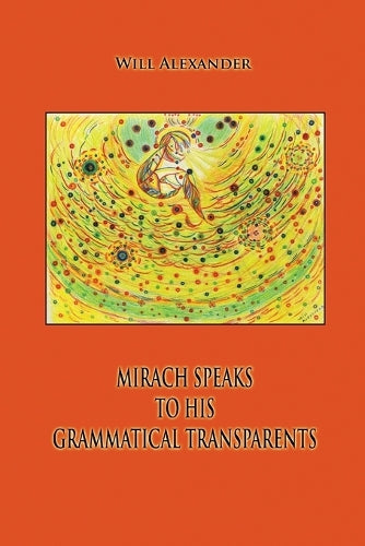 Mirach Speaks To His Grammatical Transparents