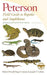 Peterson Field Guide to Reptiles and Amphibians Eastern & Central North America