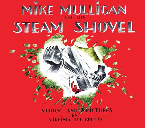 Mike Mulligan and His Steam Shovel: Board Book Edition (Read Along Book & CD