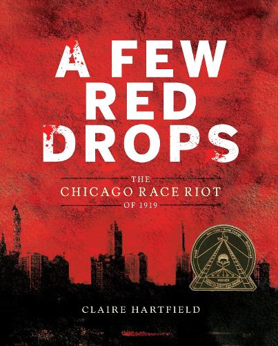 Few Red Drops: The Chicago Race Riot of 1919