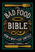 The Bad Food Bible