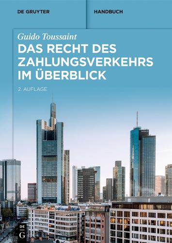 Das Recht des Zahlungsverkehrs im Überblick (De Gruyter Handbuch) (German Edition