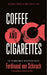 Coffee and Cigarettes