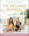 The Wellness Remodel