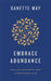 Embrace Abundance