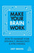 Make Your Brain Work
