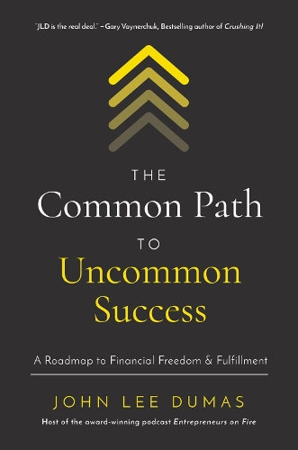 The Common Path to Uncommon Success