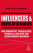 Influencers and Revolutionaries