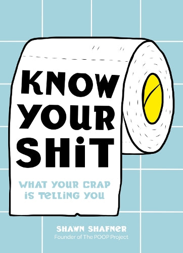 Know Your Shit