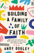 Building a Family of Faith