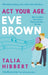 Act Your Age, Eve Brown