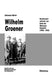 Wilhelm Groener: Reichswehrminister am Ende der Weimarer Republik (1928-1932) (Beiträge zur Militärgeschichte, 39) (German Edition