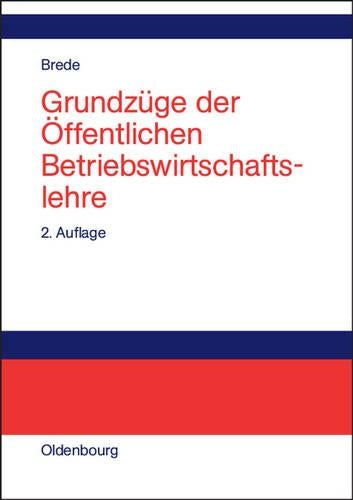 Grundzüge der Öffentlichen Betriebswirtschaftslehre (German Edition