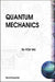 Quantum Mechanics